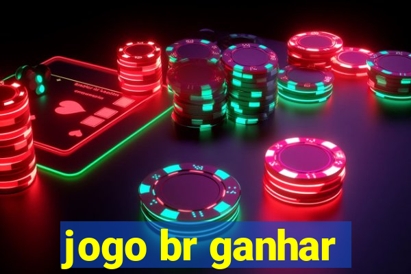 jogo br ganhar